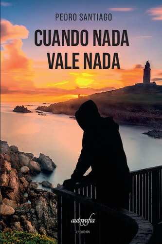 Cuando Nada Vale Nada (2ª Edición)