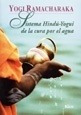 Sistema Hindu Yogui Cura Agua - Yogui Ramacharaka