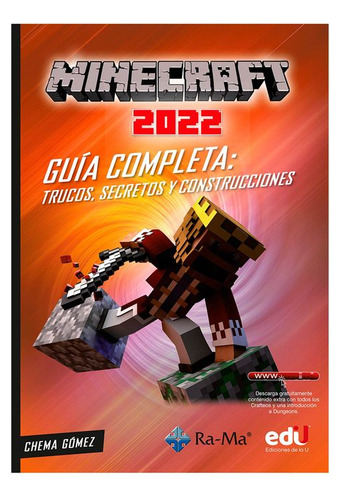 Libro Minecraft 2022 Guía Completa: Trucos, Secretos Y Cons