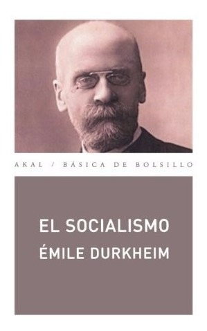 El Socialismo Émile Durkheim Editorial Akal