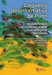 Libro: Guerra Desinformativa De Putin. Muñiz-velazquez#rivas