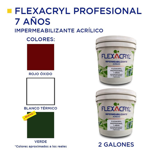 2 Pack Impermeabilizante Aislante Flexacryl 7 Años 3.8litros