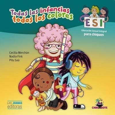 Libro Todas Las Infancias , Todos Los Colores De Nadia Fink