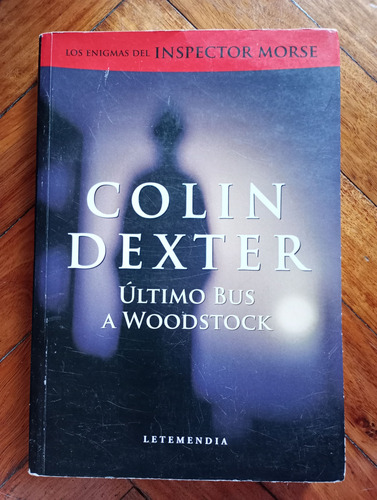 Dexter, Colin - Último Bus A Woodstock