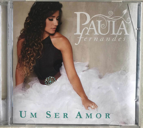 Cd Paula Fernandes Um Ser Amor- Ano 2013.