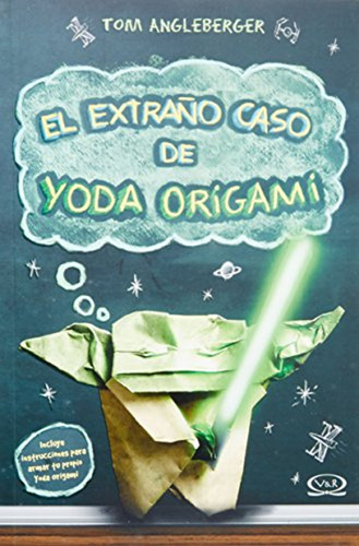 El Extraño Caso De Yoda Origami / Tom Angleberger