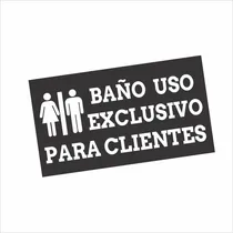 Comprar Cartel Baño Exclusivo Clientes,empresas- Locales En Pvc 3mm 