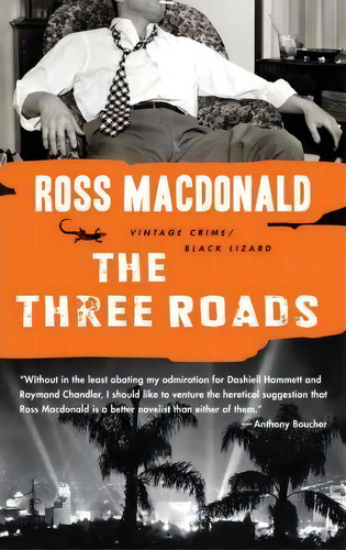 The Three Roads, De Ross Macdonald. Editorial Random House Usa Inc, Tapa Blanda En Inglés