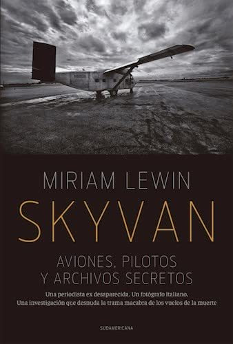 Skyvan Aviones Pilotos Y Archivos Secretos - Lewin Miriam