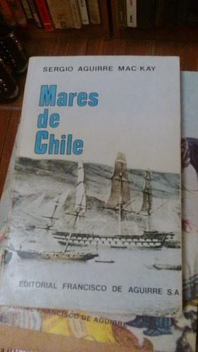 Los Mares De Chile - Sergio Aguirre Mac-kay