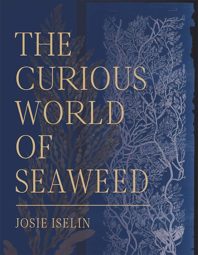 Libro The Curious World Of Seaweed Nuevo