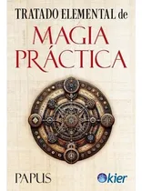 Comprar Tratado Elemental De Magia Practica - Encausse Gerard Papus