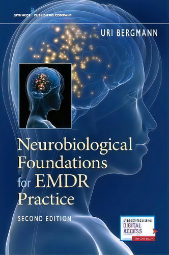 Neurobiological Foundations For Emdr Practice, De Uri Bergmann. Editorial Springer Publishing Co Inc, Tapa Blanda En Inglés