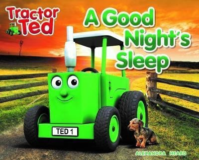 Tractor Ted A Good Nights Sleep  Alexandra Heabestseaqwe