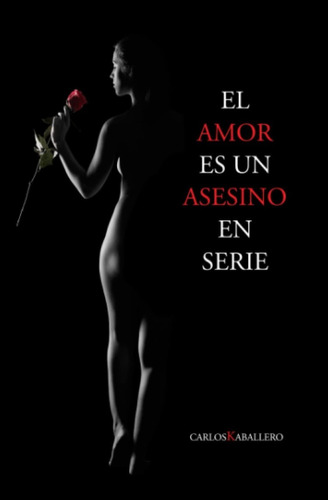 Libro El Amor Es Un Asesino En Serie