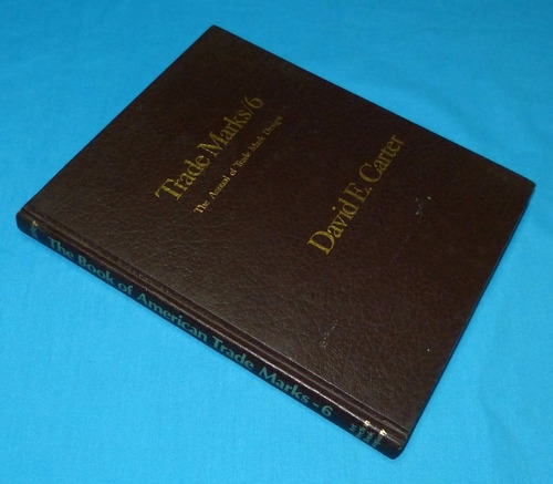 The Book Of American Trade Marks 6 David Carter Diseño 1978