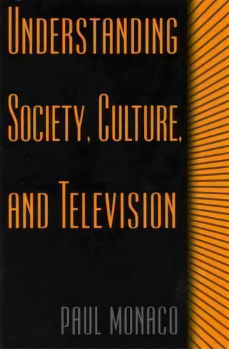 Understanding Society, Culture, And Television, De Paul Monaco. Editorial Abc Clio, Tapa Blanda En Inglés