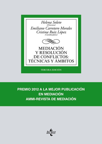 Mediaciãâ³n Y Resoluciãâ³n De Conflictos: Tãâ©cnicas Y Ãâ¡mbitos, De Soleto, Helena. Editorial Tecnos, Tapa Blanda En Español