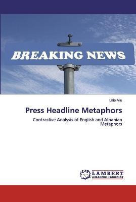Libro Press Headline Metaphors - Lirie Aliu