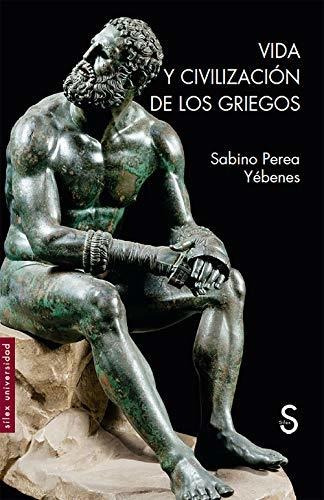 Libro Vida Y Civilizacion De Los Griegos  De Perea Yebenes S