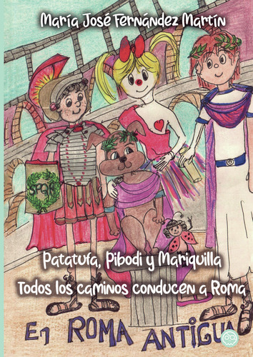 Libro Patatufa, Pibodi Y Mariquilla En Todos Los Caminos ...