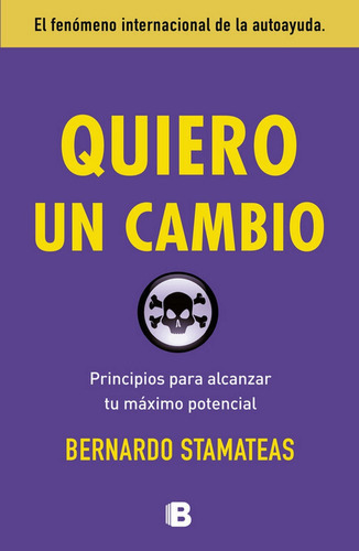 Quiero Un Cambio, De Stamateas, Bernardo. Editorial B (ediciones B), Tapa Blanda En Español