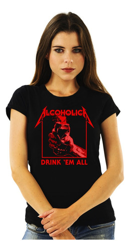 Polera Mujer Metallica Alcoholica Drink Em All Metal Impresi