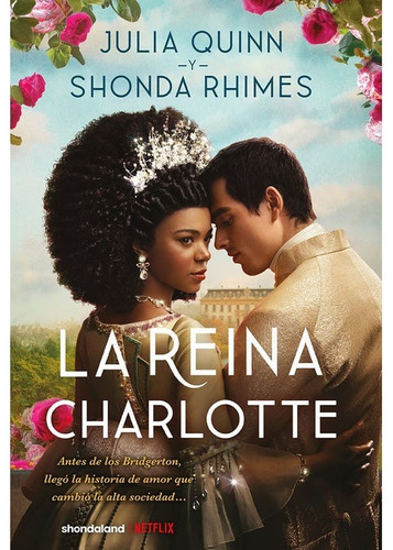 Libro La Reina Charlotte Julia Quinn Shonda Rhimes Titania