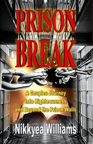 Prison Break, De Nikkyea Williams. Editorial Revival Waves Glory Ministries, Tapa Blanda En Inglés