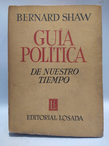 Guía Política De Nuestro Tiempo Bernard Shaw Losada