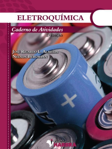 Livro Eletroquímica - Caderno De Atividades 2ª Edição - 2012