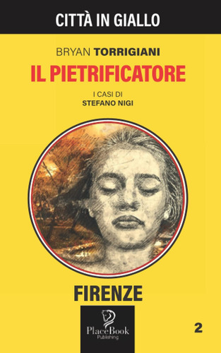 Libro: Il Pietrificatore (città In Giallo) (italian Edition)