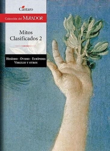 Mitos Clasificados 2 - Del Mirador - 2013 Antología Cantaro
