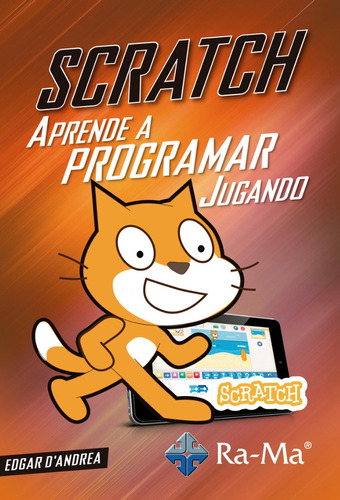 Scratch Aprende A Programar Jugando / Edgar D'andrea