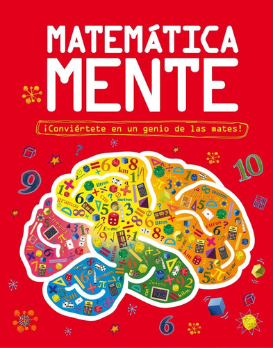 Libro: Matemática Mente. ¡conviértete En Un Genio De Las Mat