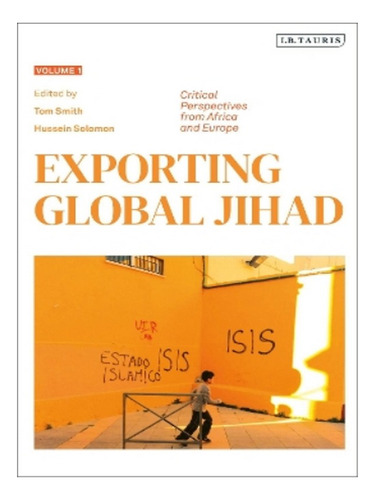 Exporting Global Jihad - Tom Smith. Eb15
