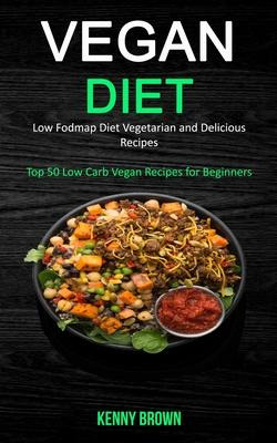 Libro Vegan Diet : Low Fodmap Diet Vegetarian And Delicio...