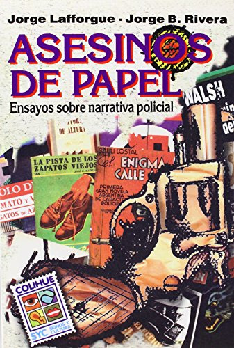 Asesinos De Papel: Ensayos Sobre Narrativa Policial