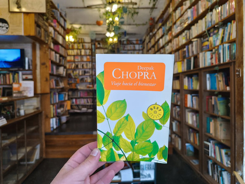 Viaje Hacia El Bienestar. Deepak Chopra. (Usado)