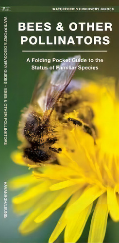 Bees & Other Pollinators : A Folding Pocket Guide To The Status Of Familiar Species, De James Kavanagh. Editorial Waterford Press Ltd En Inglés