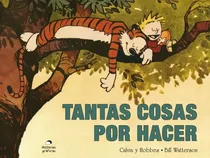 Comprar Libro Calvin Y Hobbes 8 - Tantas Cosas Por Hacer - Historias