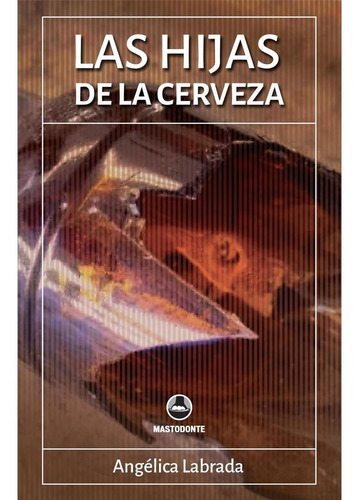 Libro Las Hijas De La Cerveza