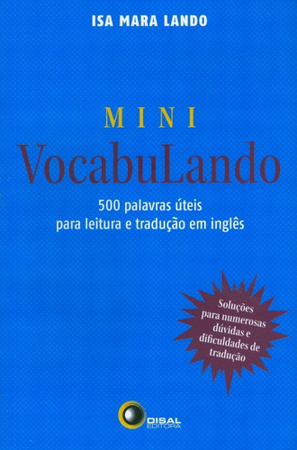 Mini Vocabulando: 500 Palavras Úteis Para Leitura E Tradução