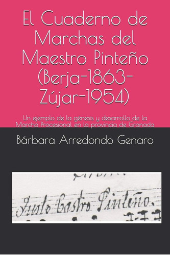 Libro: El Cuaderno De Marchas Del Maestro Pinteño (berja-186