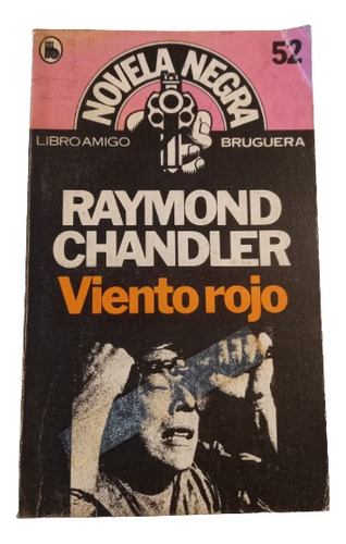Raymond Chandler. Viento Rojo