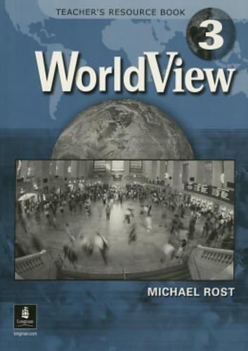 Worldview Teacher´s Resource Book 3 With Cd - 1st Ed, De Rost, Michael. Editora Pearson (importado), Edição 1 Em Inglês Americano