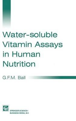 Water-soluble Vitamin Assays In Human Nutrition - George ...