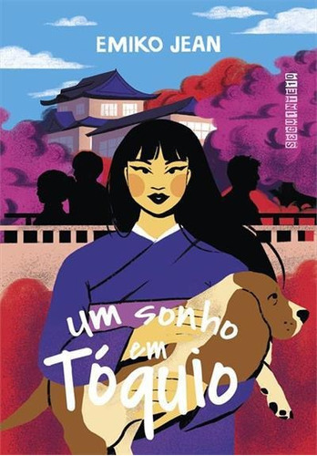 Um Sonho Em Toquio - 1ªed.(2022), De Emiko Jean., Vol. 2. Editora Seguinte, Capa Mole, Edição 1 Em Português, 2022