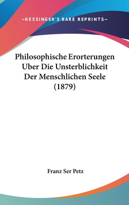Libro Philosophische Erorterungen Uber Die Unsterblichkei...