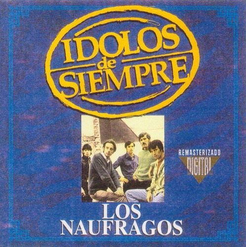 01 Cd: Los Náufragos: Colección Ídolos De Siempre